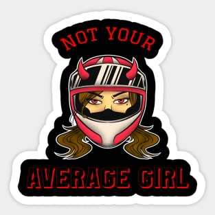 Not Your Average Girl - Biker Girl - Motorcycles Sticker